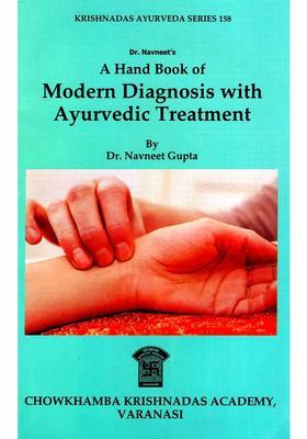 A Hand Book of Modern Diagnosis with Ayurvedic Treatment