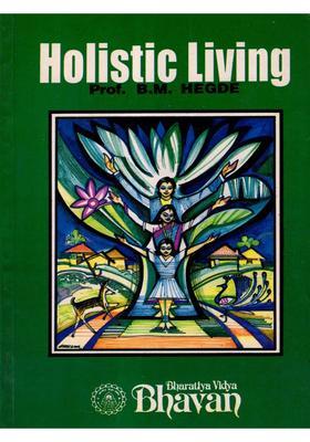 Holistic Living (An Old and Rare Book)
