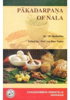 Paka Darpana of Nala (An Ancient Book on Indian Cuisine)