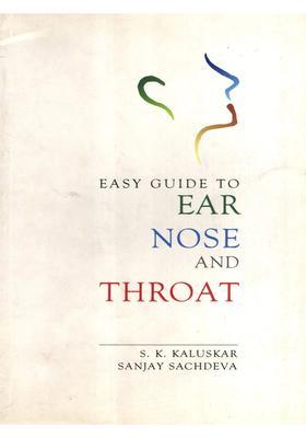 Easy Guide to Ear Nose and Throat- Common Problems and Treatment