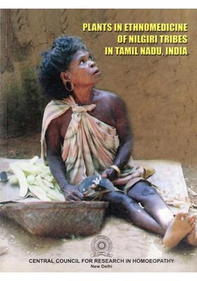 Plants in Ethnomedicine of Nilgiri Tribes in Tamil Nadu, India