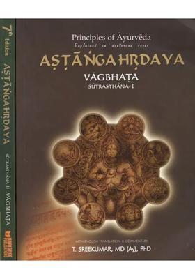 Astanga Hrdaya Vagbhata- Principles of Ayurveda Explained in Dexterous Verse (Set of 2 Volumes)