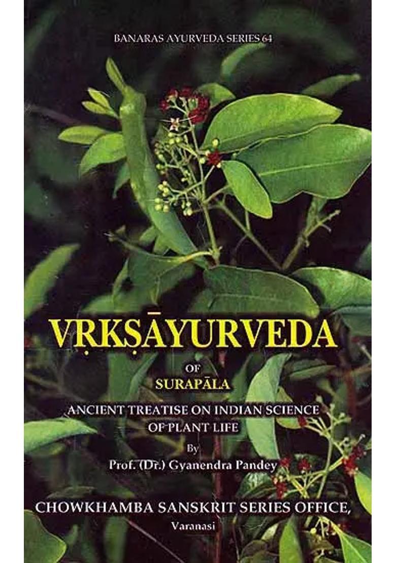 Vrksayurveda of Surapala Ancient Treatise on Indian Science Of Plant Life - Indya