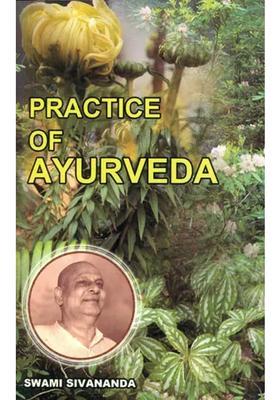 PRACTICE OF AYURVEDA
