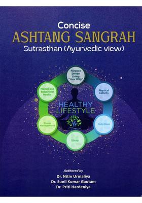 Concise Ashtang Sangrah Sutrasthan (Ayurvedic View)