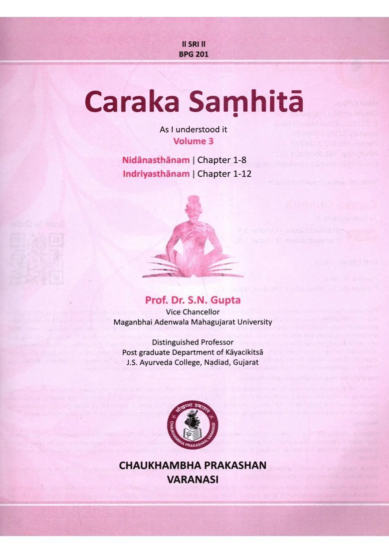 Caraka Samhita- As I Understood it Vol- III (Nidanasthanam Chapter 1-8 - Indriyasthanam Chapter 1-12) - Indya