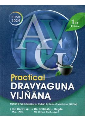 Practical Dravyaguna Vijnana- National Commission for Indian System of Medicine (NCISM)- Vol-3
