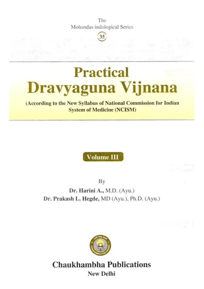 Practical Dravyaguna Vijnana- National Commission for Indian System of Medicine (NCISM)- Vol-3 - Indya
