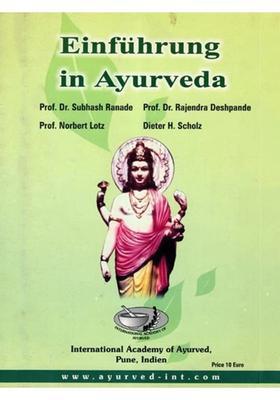 Einfuhrung in Ayurveda (An Old and Rare Book in German)