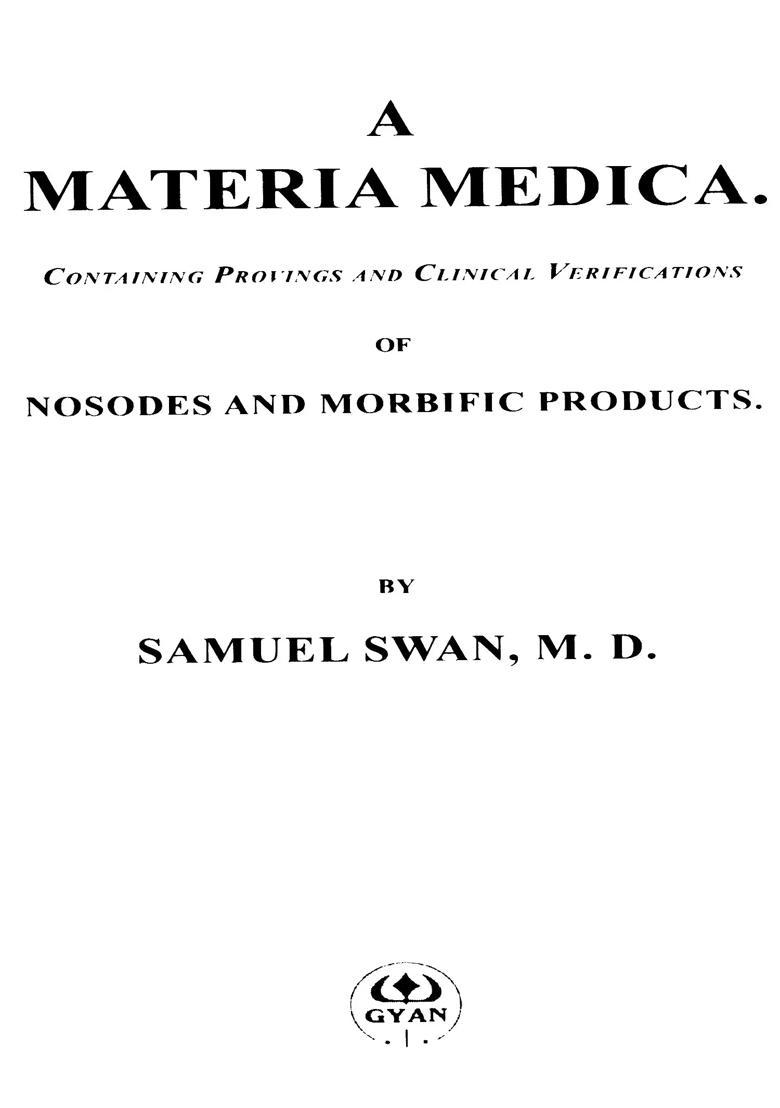 A Materia Medica Containing Provings and Clinical Verifications of Nosodes and Morbific Products - Indya