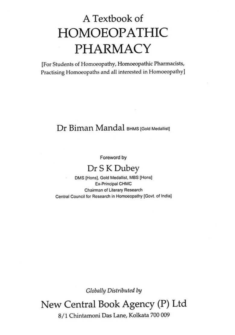 A Textbook of Homoeopathic Pharmacy For Students of Homoeopathy, Homoeopathic Pharmacists, Practising Homoeopaths and All Interested in Homoeopathy - Indya
