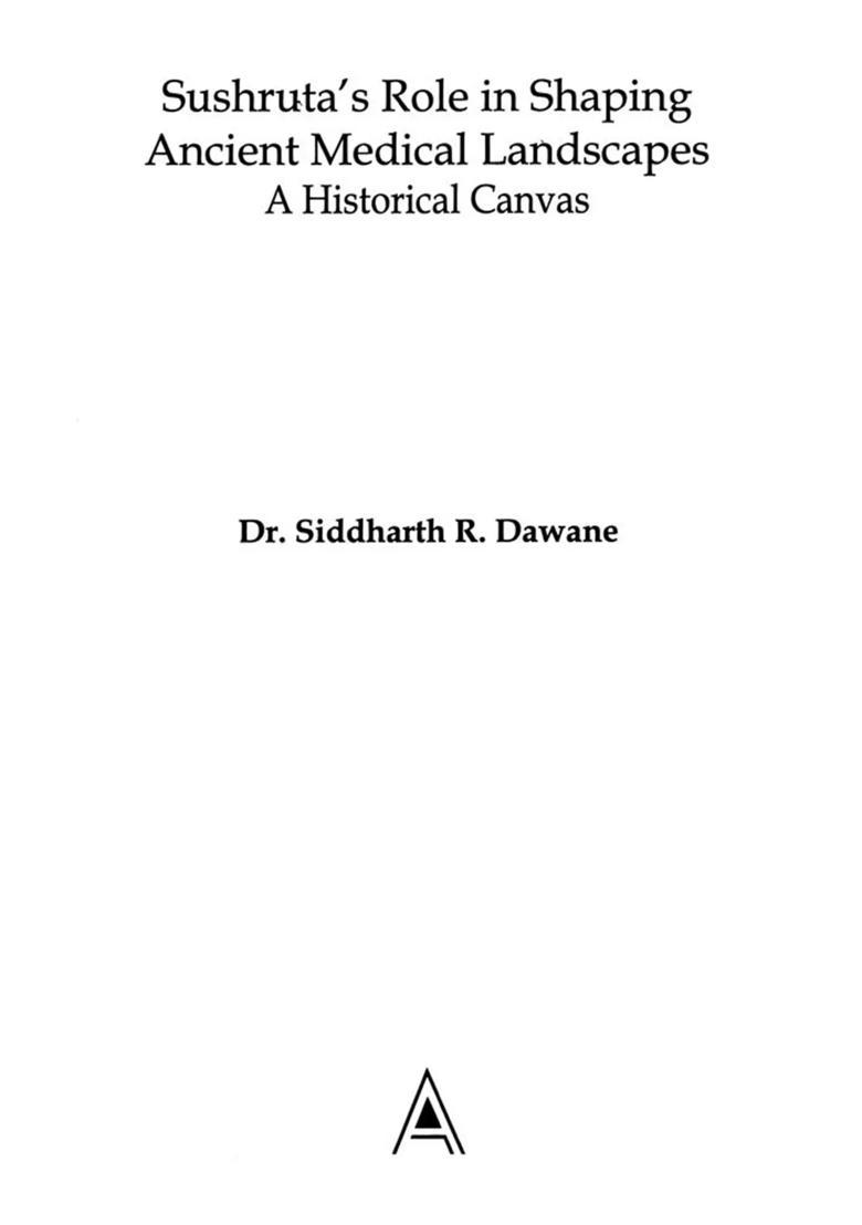 Sushrutas Role in Shaping Ancient Medical Landscapes A Historical Canvas - Indya
