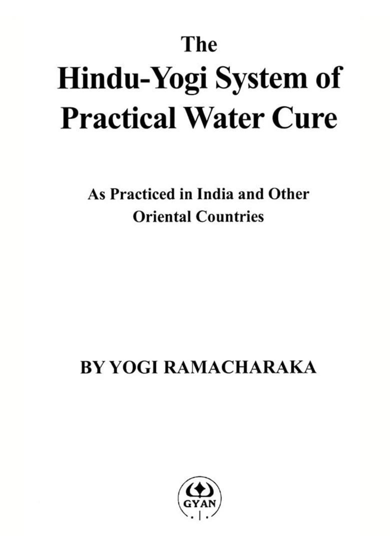 The Hindu-Yogi System of Practical Water Cure - Indya