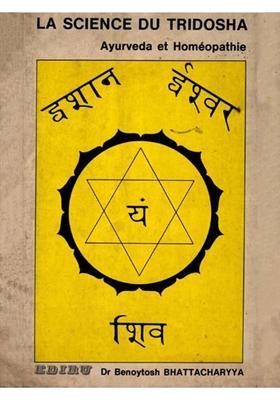 La Science Du Tridosha- Ayueveda et Homeopathie The Science of Tridosha - Ayurveda and Homeopathy (An Old and Rare Book in Norwegian)