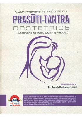 A Comprehensive Treatise on Prasuti-Tantra Obstertrics (According to New CCIM Syllabus)