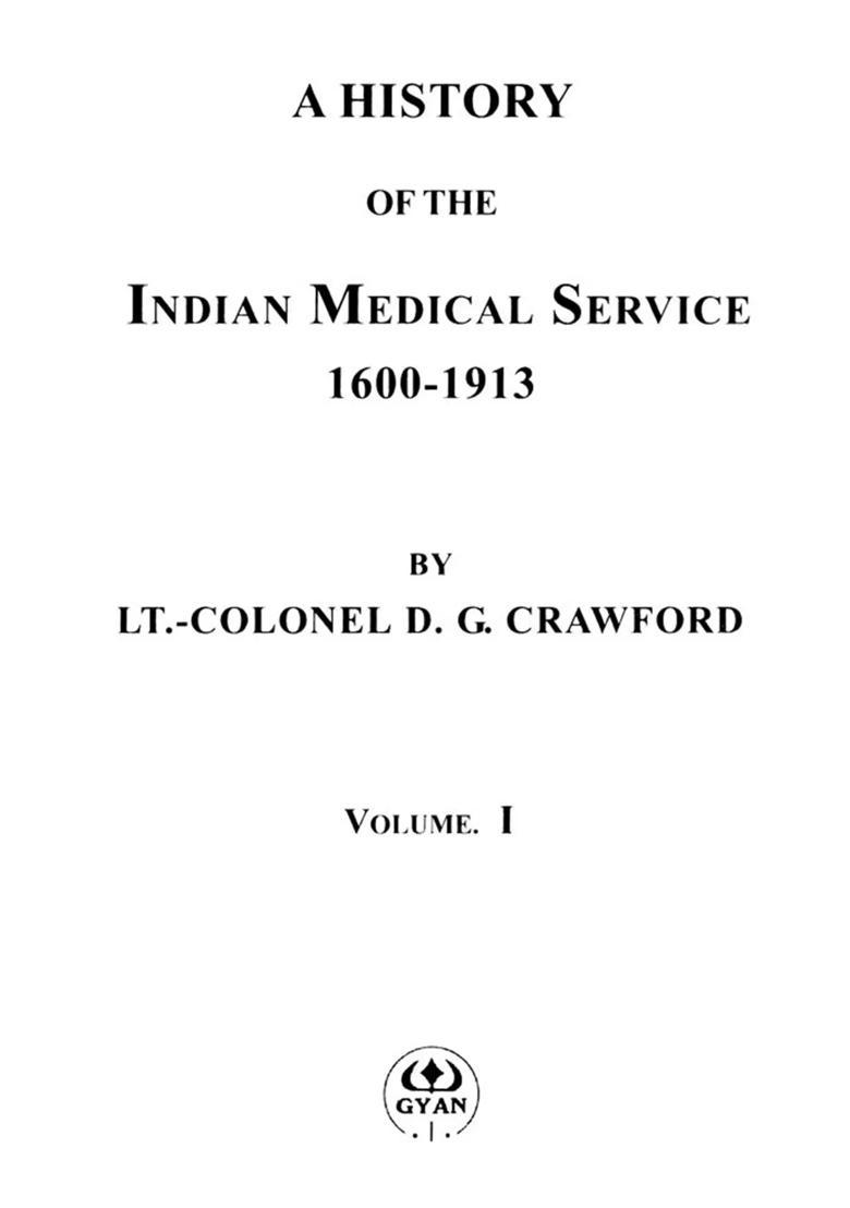 A History of the Indian Medical Service 1600-1913 (Set of 2 Volumes) - Indya