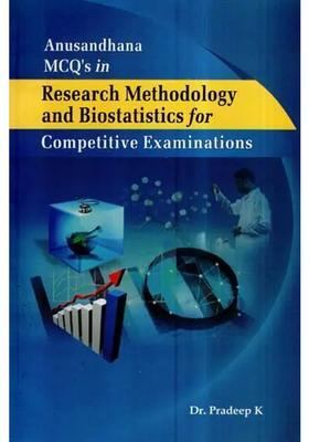 Anusandhana MCQs in Research Methodology and Biostatistics for Competitive Examinations