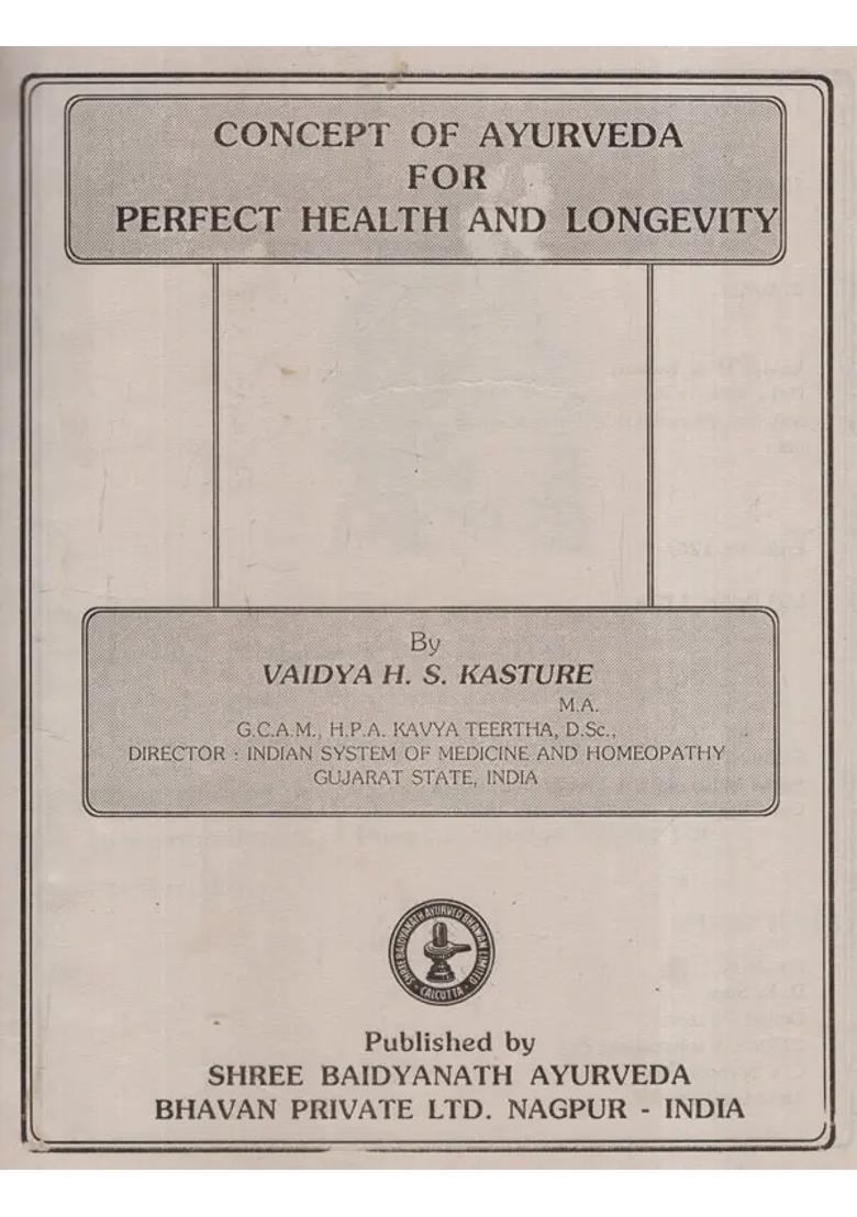 Concept of Ayurveda for Perfect Health and Longevity (An Old and Rare Book) - Indya