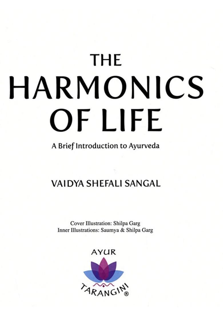 The Harmonics of Life- A Brief Introduction to Ayurveda - Indya