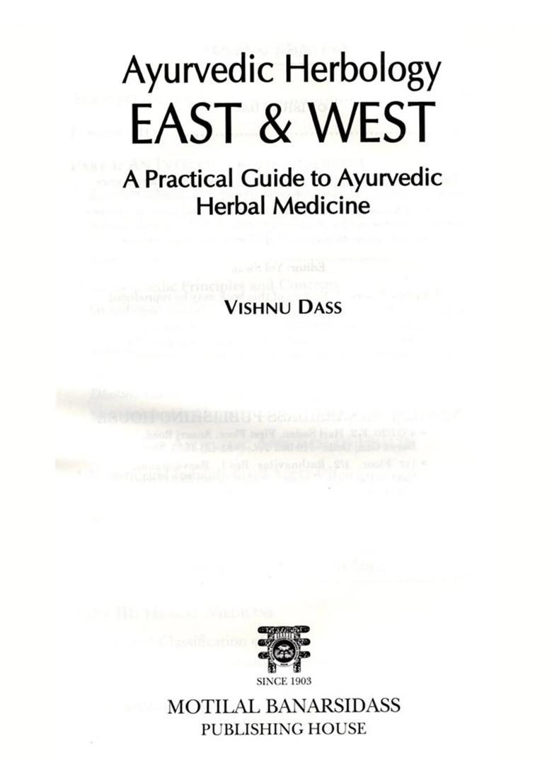 Ayurvedic Herbology East West A Practical Guide to Ayurvedic Herbal Medicine - Indya