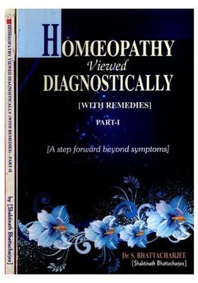 Homoeopathy Viewed Diagnostically with Remedies- A Step Forward Beyond Symptoms (Set of 2 Volumes)