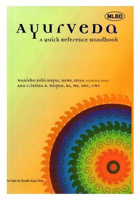 Ayurveda a Quick Reference Handbook