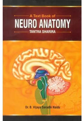 A Text Book of Neuro Anatomy (Tantra Sharira)