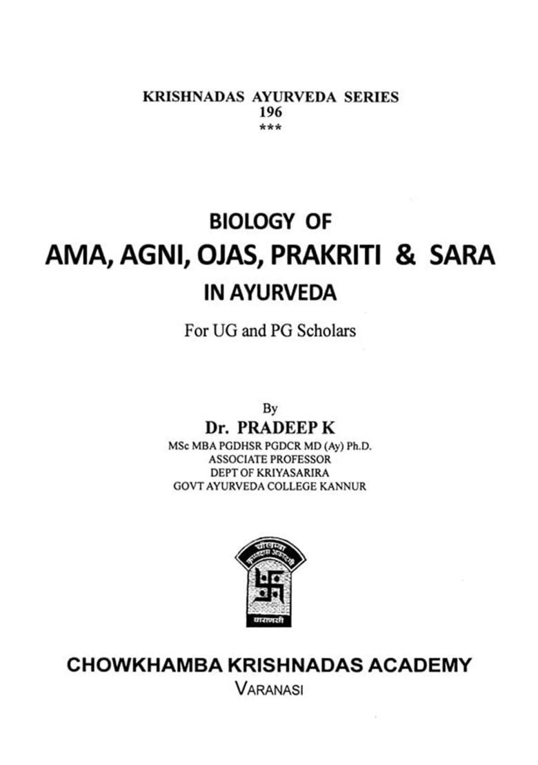 Biology of Ama, Agni, Ojas, Prakriti Sara in Ayurveda for UG and PG Scholars - Indya
