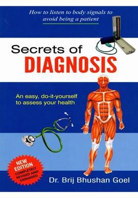 Secrets of Diagnosis How to Listen to Body Signals to Avoid being a Patient