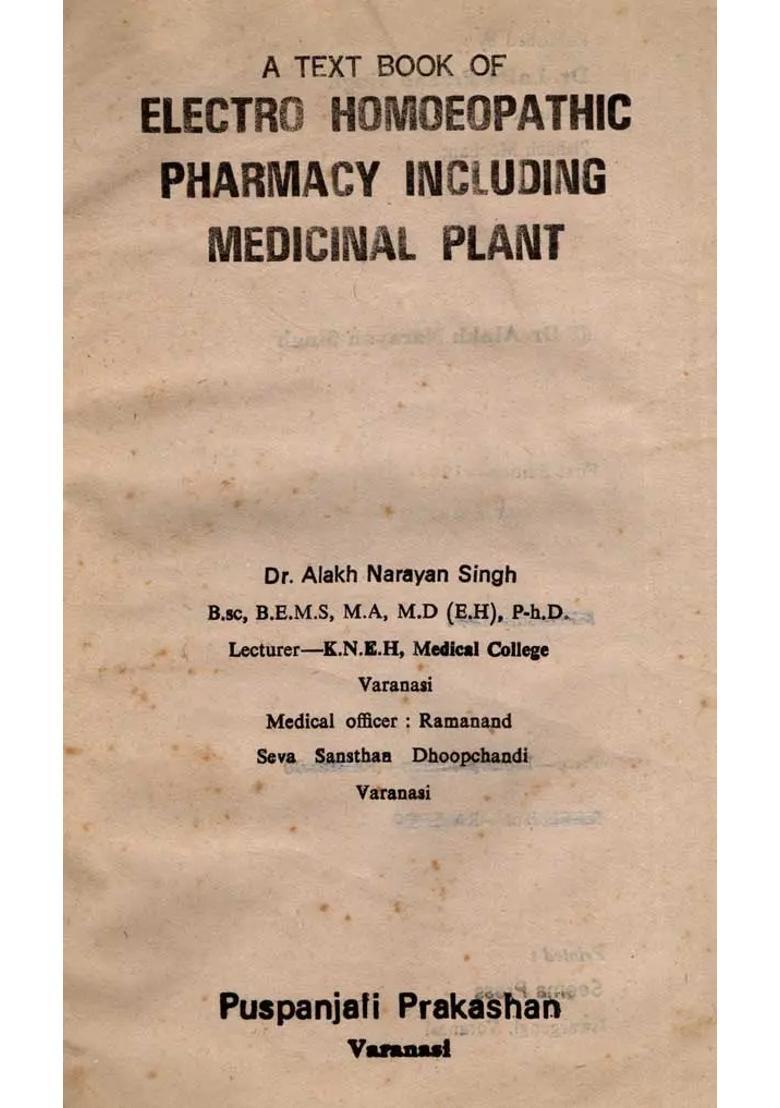 A Text Book of Electro Homoeopathic Pharmacy Including Medicinal Plant (An Old and Rare Book) - Indya