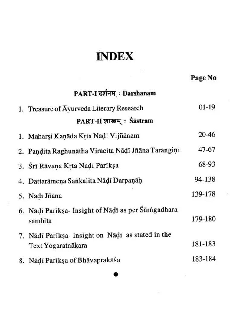 Nadi Samhita- A Compendium on Nadi Ancient Pulse Analysis and Assesment Methodology (A Treatise Comprising of Compilation of Five Texts Exclusively on Nadi Vijnana and Three Texts Having Nadi Pariksa As One Component of Description) - Indya