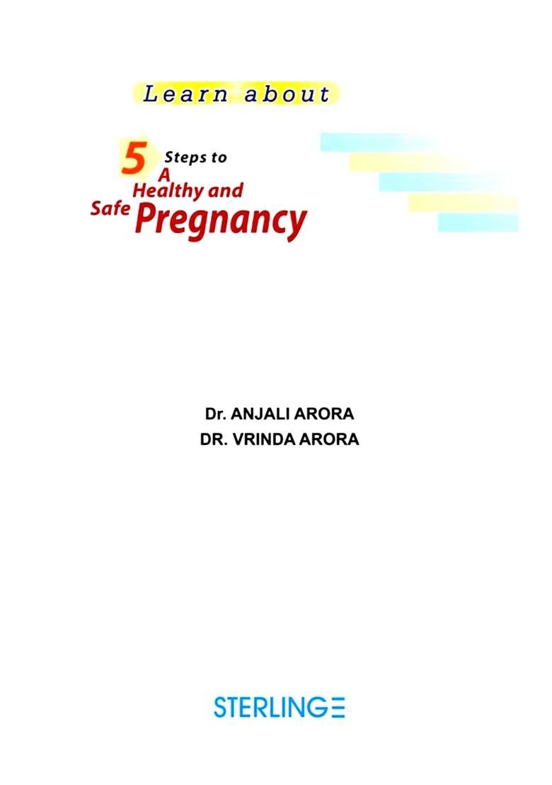 Learn About 5 Steps to a Healthy and Safe Pregnancy is Your Body Prepared to Bear a Healthy Child - Indya