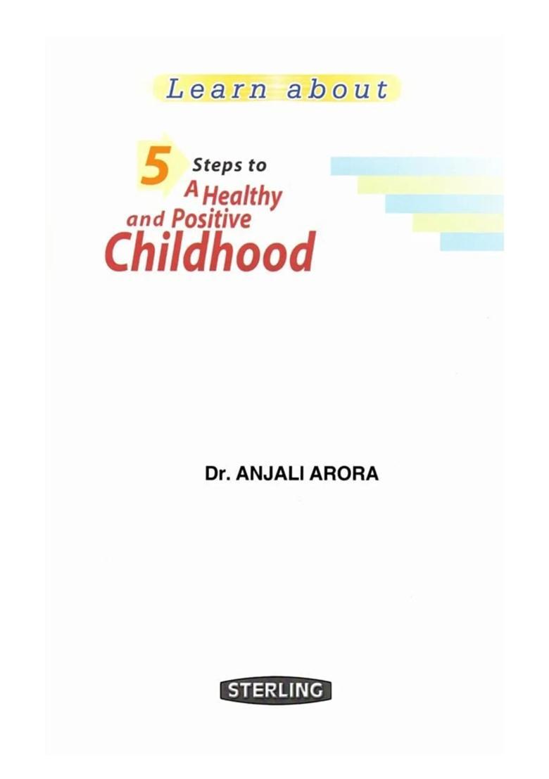 Learn About 5 Steps to a Healthy and Positive Childhood- Are You Knowledgeable about What goes into Total Child Development - Indya