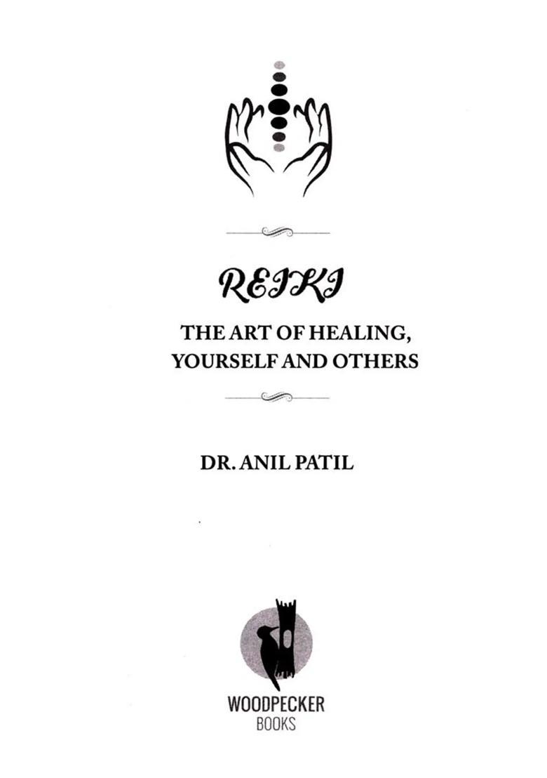Reiki The Art of Healing, Yourself and Others - Indya
