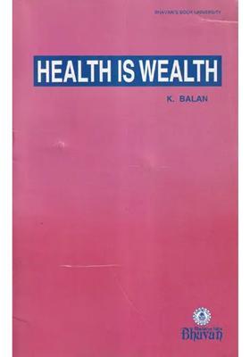 Health is Wealth (An Old and Rare Book)