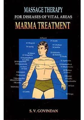 Massage Therapy for Diseases of Vital Areas (Marma Treatment) (An Old and Rare Book)