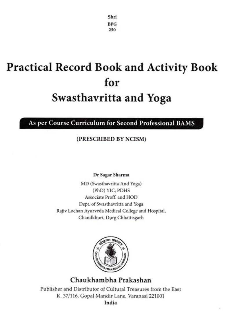 Practical Record Book and Activity Book for Swasthavritta and Yoga- As per Course Curriculum for Second Professional BAMS (Prescribed By NCISM) - Indya