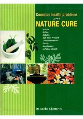 Common Health Problems and Nature Cure