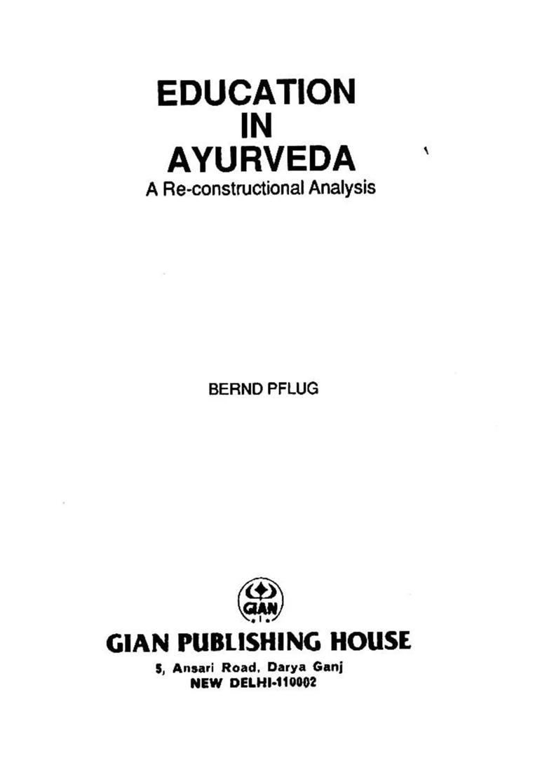Education In Ayurveda A Re-constructional Analysis - Indya