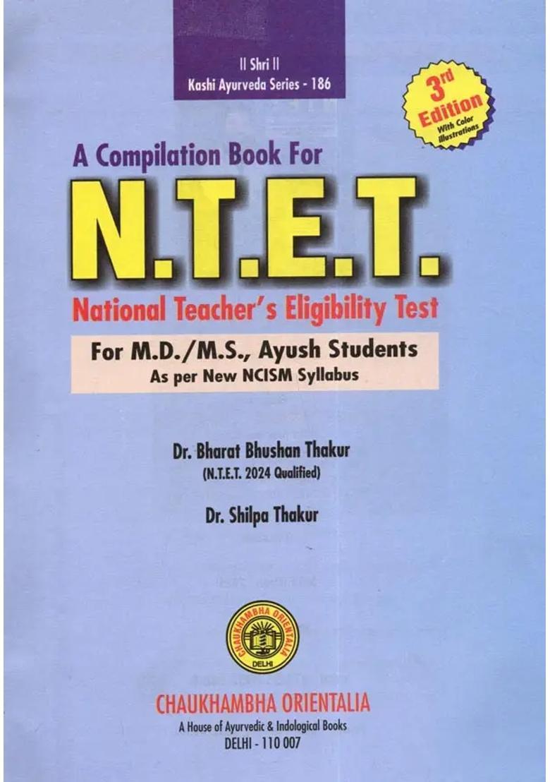 A Compilation Book for (National Teachers Eligibility Test- As Per the NCISM Syllabus for MD (Ayurveda) Students) - Indya