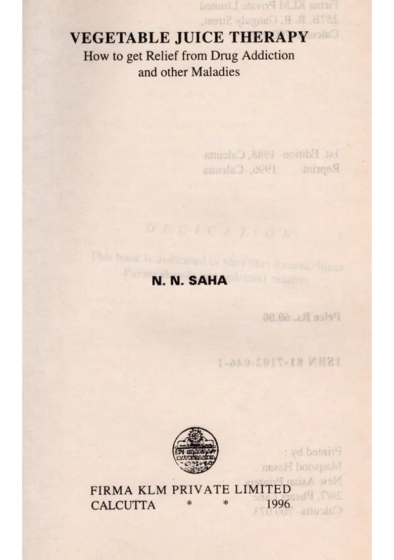 Vegetable Juice Therapy- How to Get Relief From Drug Addiction and Other Maladies - Indya