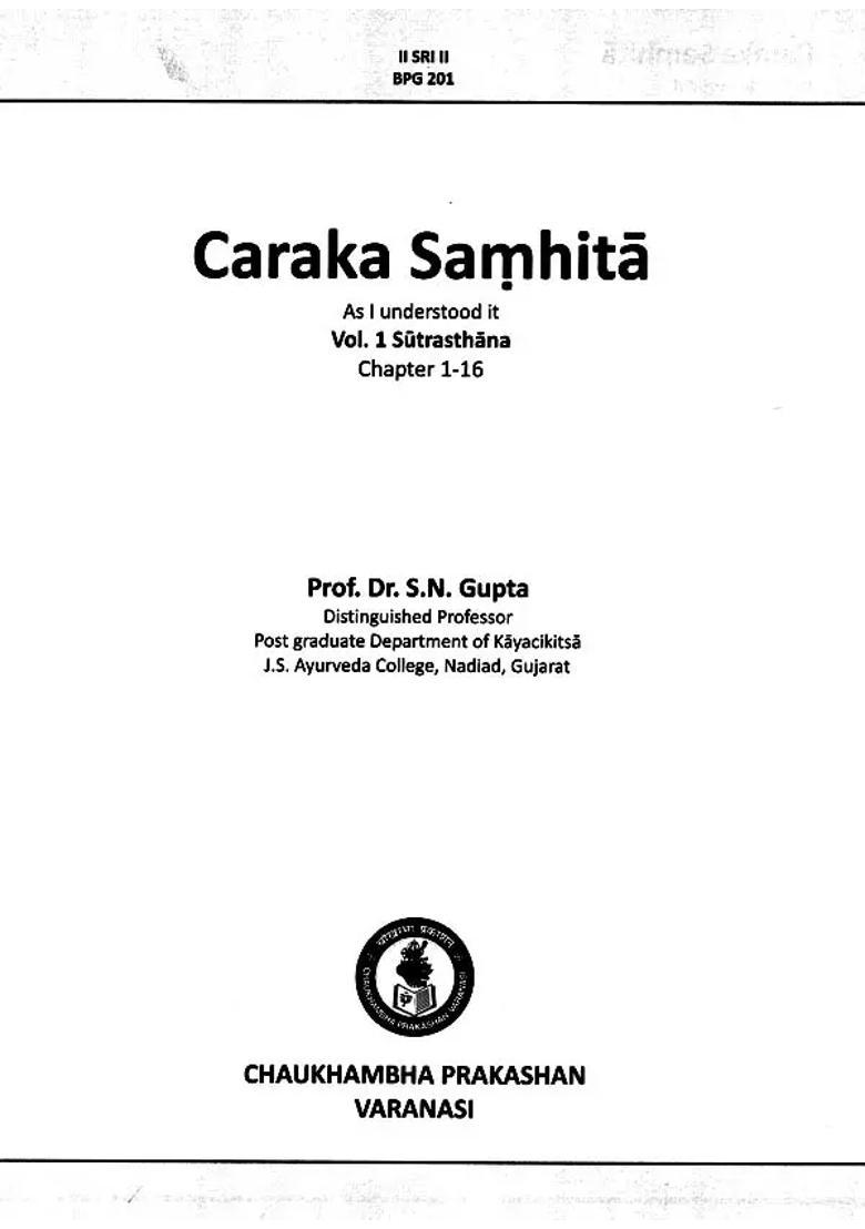Caraka Samhita- As I Understood It Part-1, Sutra Sthana (Chapter 1-16) - Indya