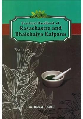 Practical Handbook Of Rasashastra And Bhaishajya Kalpana