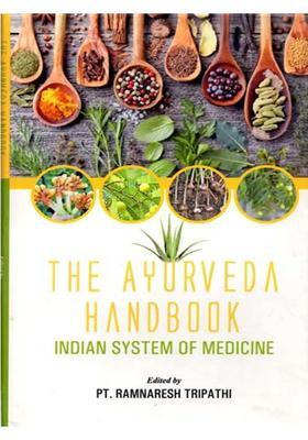 The Ayurveda Handbook Indian System Of Medicine
