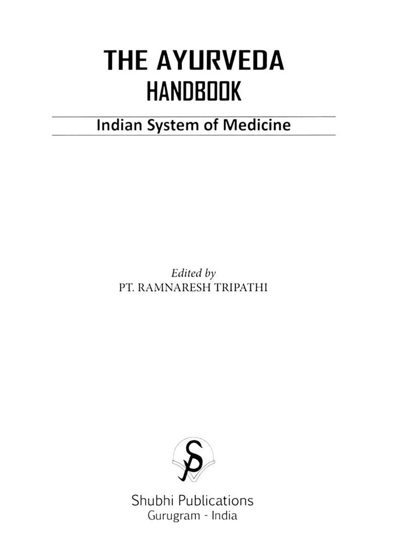 The Ayurveda Handbook Indian System Of Medicine - Indya