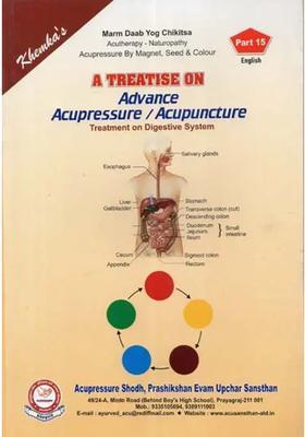 A Treatise on Advance Acupressure Acupuncture (Treatment on Digestive System)