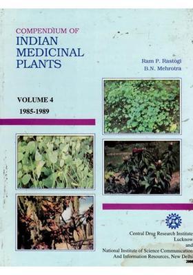 Compendium of Indian Medicinal Plants 1985-1989 in Volume 4 (An Old and Rare Book)