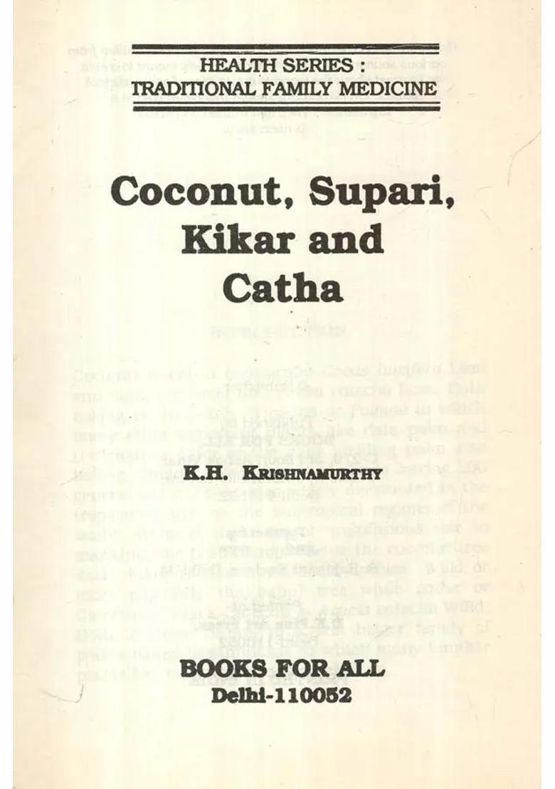 Coconut, Supari, Kikar and Catha- Traditional Family Medicine (Health Series) - Indya