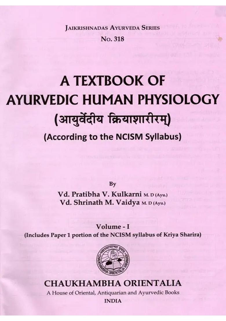 A Textbook of Ayurvedic Human Physiology (Kriya Sharira) Set of 2 Volumes - Indya