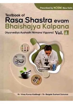 Textbook of Rasa Shastra Evam Bhaishajya Kalpana (Ayurvediya Aushadhi Nirmana Vigyana) Vol I